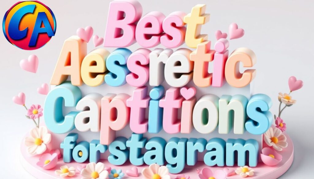 Best Aesthetic Captions for Instagram 